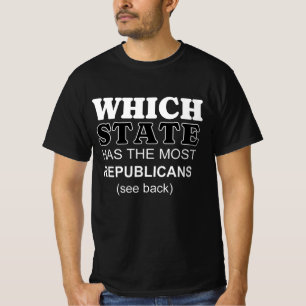 Der Staat mit den meisten Republikanern T-Shirt