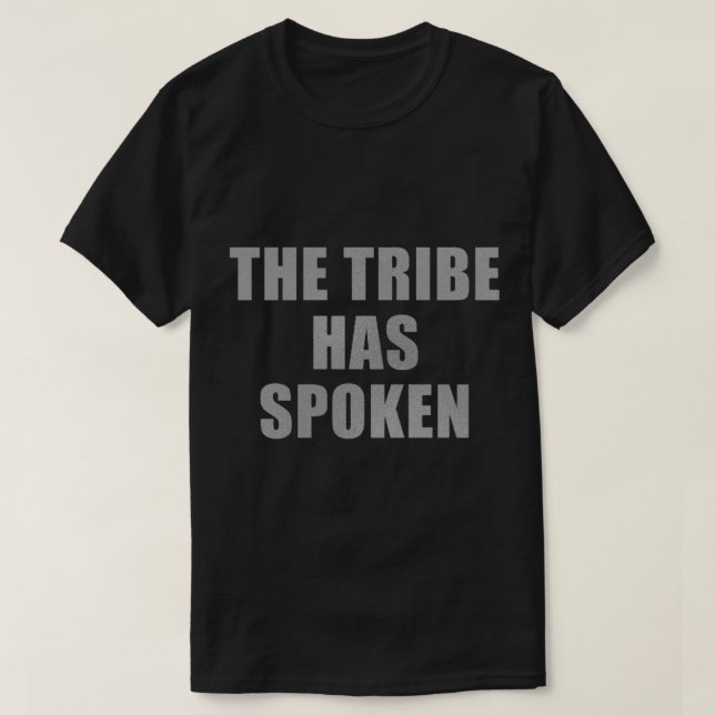 Der Stamm hat gesprochen (silber) T-Shirt (Design vorne)