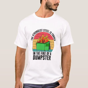 Der stärkste Stahl vergisst im Feuerlöschkipper T-Shirt