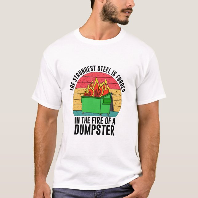 Der stärkste Stahl vergisst im Feuerlöschkipper T-Shirt (Vorderseite)