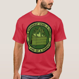 Der stärkste Stahl wird im Feuer eines Zahnfleisch T-Shirt