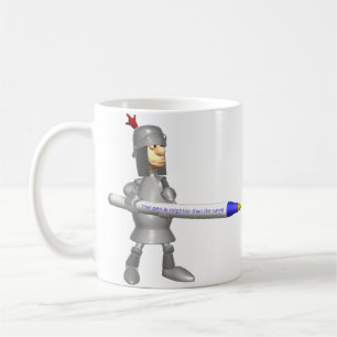 Der Stift ist mächtiger als der SchwertRitter Kaffeetasse