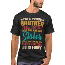 Der stolze Bruder einer Schwester