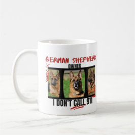 Der stolze deutsche Hirtenbesitzer I Don't Call 91 Kaffeetasse