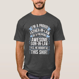 Der stolze Schwiegervater des Sohn im Gesetz T-Shirt