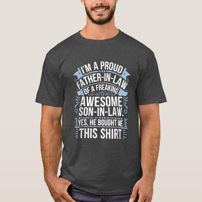 Der stolze Schwiegervater des Sohn im Gesetz T-Shirt (Vorderseite)