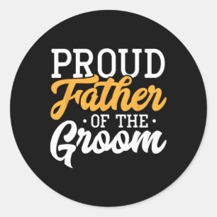 Der stolze Vater der Groom-Hochzeitsfeier-Verlobun Runder Aufkleber