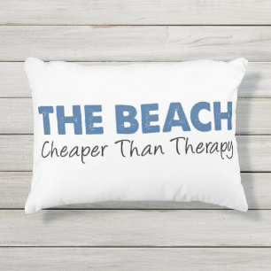 Der Strand ist billiger als die Therapie im Außenb Kissen Für Draußen