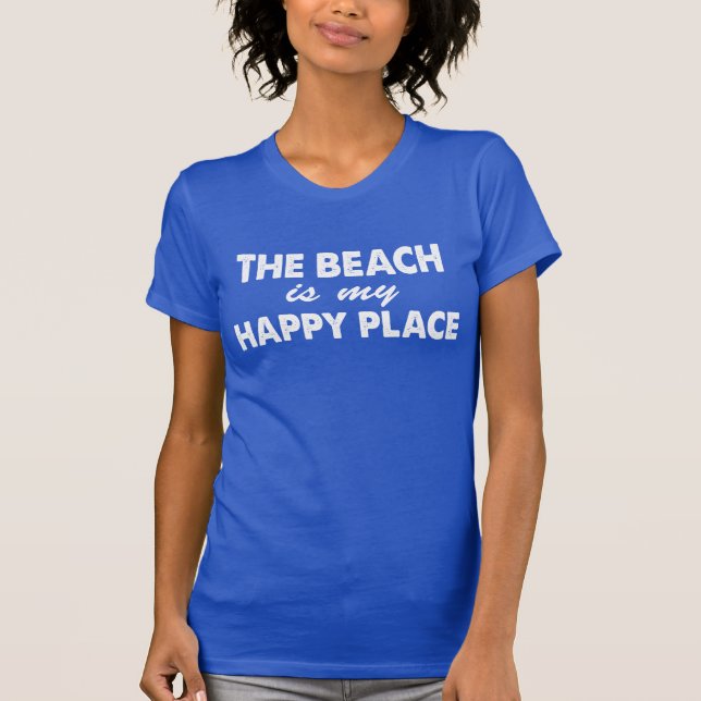Der Strand ist mein glücklicher Ort (auf DUNKELN) T-Shirt (Vorderseite)