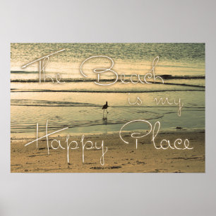 Der Strand ist mein glücklicher Ort Poster