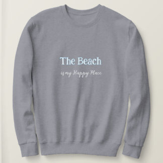Der Strand ist mein Happy Place Sweatshirt