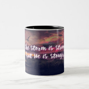 Der Sturm ist stark, aber er ist - Tasse stärker