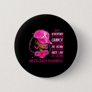 Der Sturm schwarzer Frauen Brustkrebs überlebt pin Button