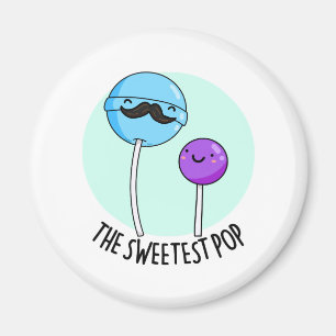 Der süßeste Pop Funny Lollipop Pun Magnet