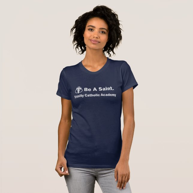Der T - Shirt der Frau: Seien Sie ein Heiliges (Vorne ganz)