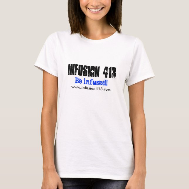 Der T - Shirt der Frauen der Infusions-413 (Vorderseite)