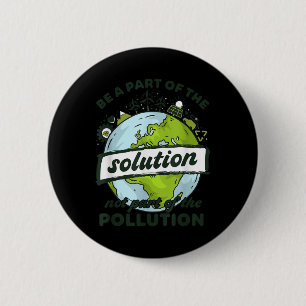 Der Tag der Erde ist Teil der Lösung, nicht die Ve Button