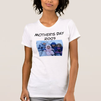 Der Tag der Mutter 2007 T-Shirt