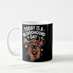 Der Tag des Blutspürhundes ist ein lustiger süßer  Kaffeetasse