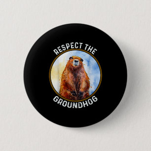 Der Tag des Murmeltieres Respektiere das Murmeltie Button