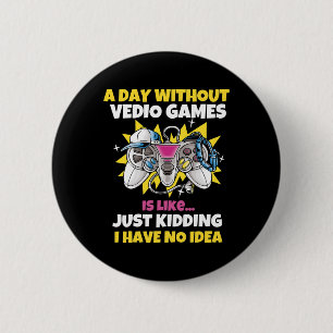 Der Tag ohne Videospiele ist wie ein lustiger Vide Button