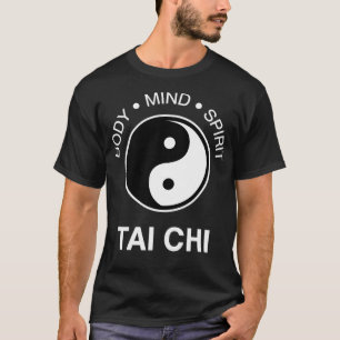 Der Tai Chi Körper Geist Seele T-Shirt