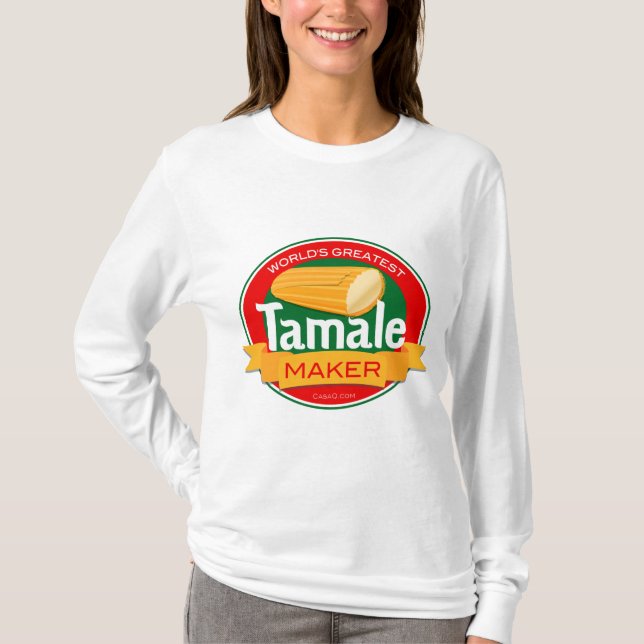 Der Tamale-Hersteller-Frauen der Welt das Shirt (Vorderseite)