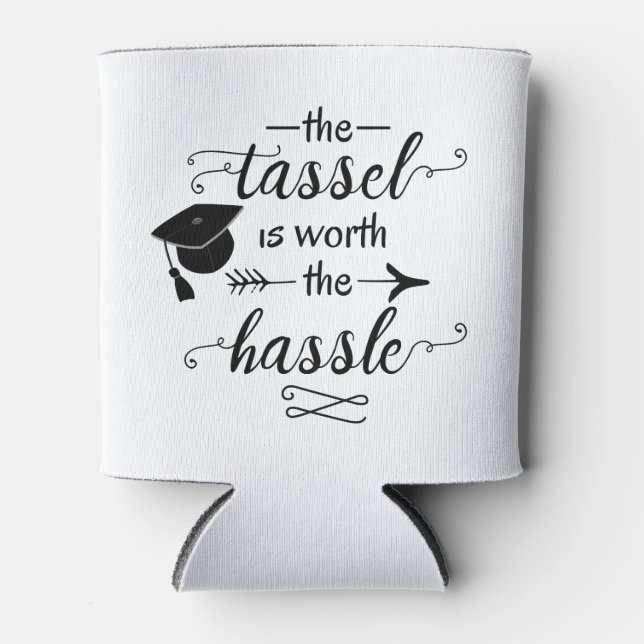 Der Tassel ist den Aufwand wert Dosenkühler (Vorderseite)