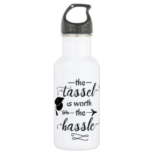 Der Tassel ist den Aufwand wert Trinkflasche