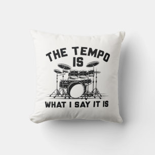 Der Tempo ist, was ich sage, das ist Kissen
