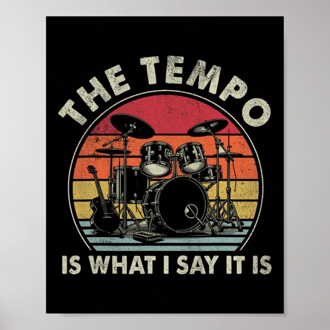 Der Tempo ist, was ich sage, es ist lustige Drumme Poster (Vorne)