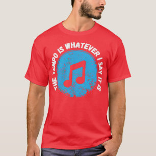 Der Tempo ist, was ich sagen, es ist lustige Drumm T-Shirt