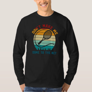Der Tennisspieler bringt mich nicht ins Netz T-Shirt