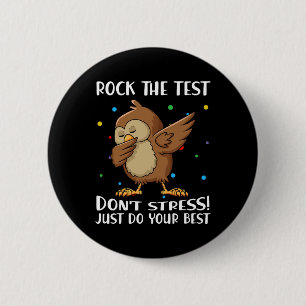 Der Test macht nicht nur dein bestes Owl Geschenk Button