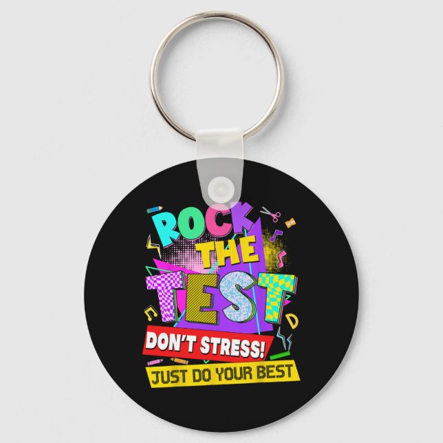 Der Test nicht Stress Testing Day Lehrer Studenten Schlüsselanhänger (Vorderseite)