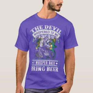 der Teufel, der mir zuflüstert hat, ich komme für T-Shirt