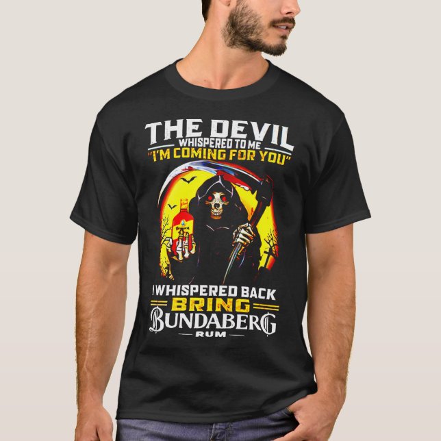 Der Teufel flüsterte mir i&x27;ich komme für dich T-Shirt (Vorderseite)