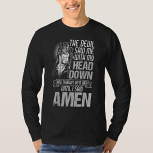 Der Teufel sah mich mit meinem Kopf hinunter, bis T-Shirt