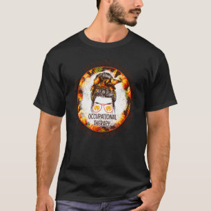 Der Therapeut für Arbeitstherapie, Messy Bun, OT F T-Shirt