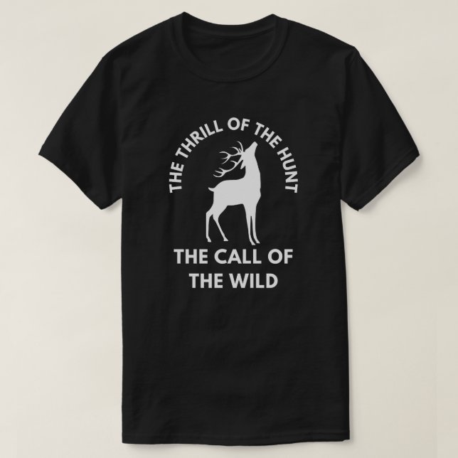 Der Thrill der Jagd, der Ruf der Wildnis | Hirsch T-Shirt (Design vorne)