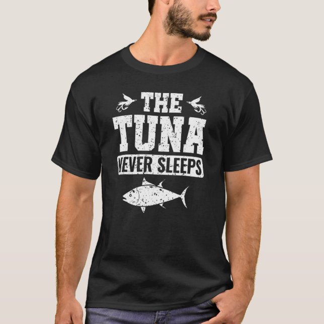 Der Thunfisch schläft nie Roten Thun Gelbflossenth T-Shirt (Vorderseite)