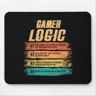 Der Tod der Gamer-Logik ist nie Ihr eigener Fehler Mousepad