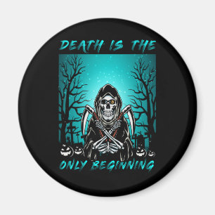 Der Tod ist der einzige Anfang Magnet