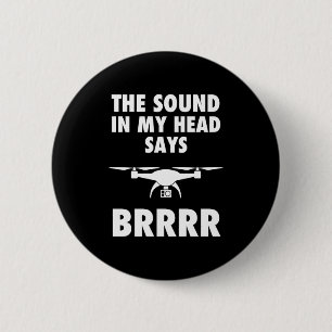 Der Ton in meinem Kopf sagt Drohne Button