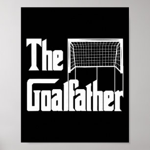 Der Torvater Vater Fußball Torwart Torhüter Traine Poster