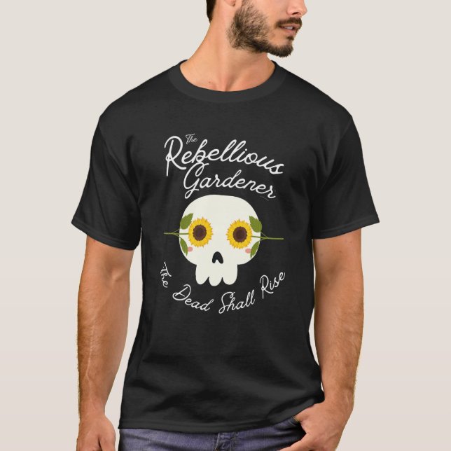 Der Tote soll den Schädel für die Gartengärtnerei  T-Shirt (Vorderseite)