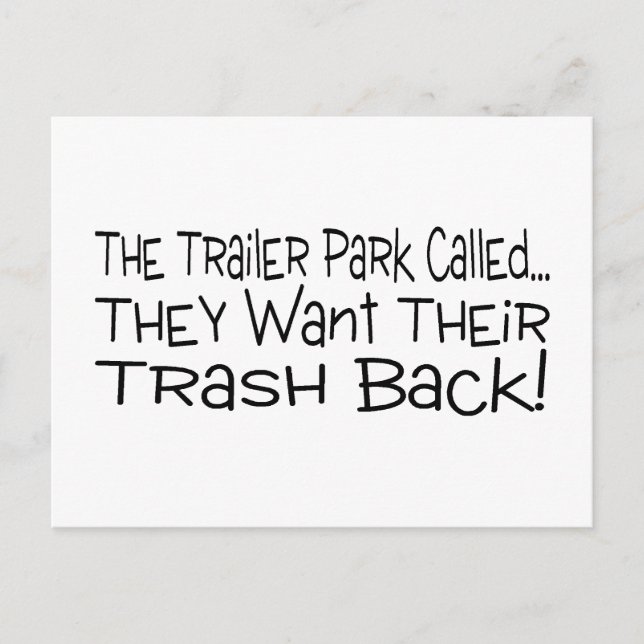 Der Trailer Park nannte sie ihren Müll zurück Gewo Postkarte (Vorderseite)