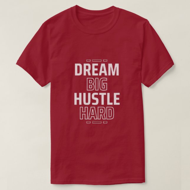 Der Traum groß, hart T-Shirt (Design vorne)