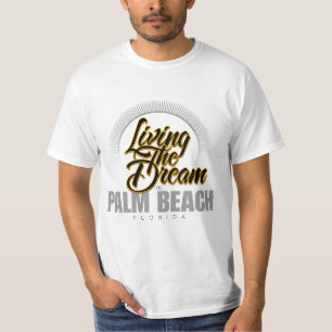 Der Traum im Palm Beach leben T-Shirt