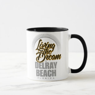 Der Traum in Delray Beach wohnen Tasse